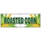 Signmission ROASTED CORN 1 BANNER SIGN farm fresh husk grilled farmer market sweet B-72 Roasted Corn 1 - alternate 1